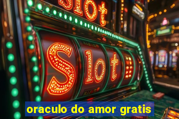 oraculo do amor gratis